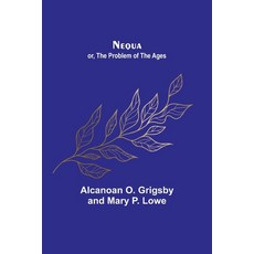 (英文圖書) Nequa; or The Problem of the Ages 平裝版, Alpha Edition, 英文