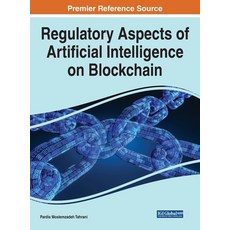 (英文圖書) Regulatory Aspects of Artificial Intelligence on Blockchain 精裝版, Engineering Science Reference, 英文
