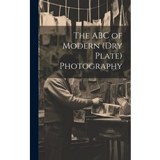 (英文圖書) The ABC of Modern (dry Plate) Photography 精裝版, Legare Street Press, 英文