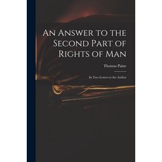 (英文圖書) An Answer to the Second Part of Rights of Man: in Two Letters to the Author 平裝版, Legare Street Press, 英文