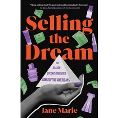 (英文圖書) Selling the Dream: The Billion-Dollar Industry Bankrupting Americans 平裝版, Atria Books, 英文