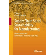 (英文圖書) Supply Chain Social Sustainability for Manufacturing: Measurement and Performance Outcomes fr... 平裝版, Springer, 英文