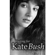 (英文圖書) Waiting for Kate Bush 平裝版, Omnibus Press, 英文
