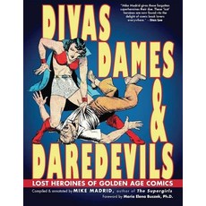 (英文圖書) Divas Dames & Daredevils: Lost Heroines of Golden Age Comics 平裝版, Exterminating Angel LLC, 英文