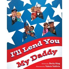 (英文圖書)I'll Lend You My Daddy: A Deployment Book for Kids Ages 4-8 平裝版, Starts with Us, 英文