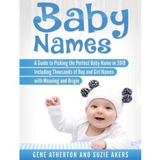 (英文圖書) Baby Names: A Guide to Picking the Perfect Baby Name in 2018 Including Thousands of Boy and G... 精裝版, Bravex Publications, 英文