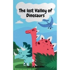 (英文圖書)The Lost Valley of Dinosaurs 平裝版, Notion Press, 英文