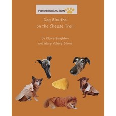 (英文圖書)Dog Sleuths on the Cheese Trail 平裝版, Independently Published, 英文