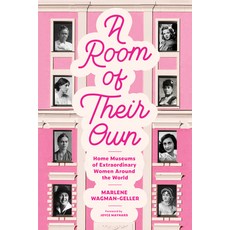 (英文圖書) A Room of Their Own: Home Museums of Extraordinary Women Around the World 平裝版, Mango, 英文