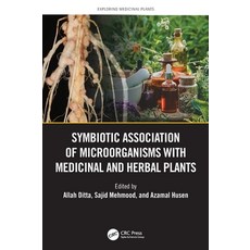 (英文圖書) Symbiotic Association of Microorganisms with Medicinal and Herbal Plants 精裝版, CRC Press, 英文