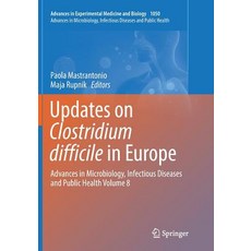 (英文圖書) Updates on Clostridium Difficile in Europe: Advances in Microbiology Infectious Diseases and... 平裝版, Springer, 英文