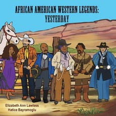 (英文圖書)African American Western Legends: Yesterday 平裝版, Adriel Publishing, 英文