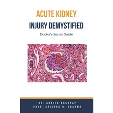 (英文圖書) Acute Kidney Injury Demystified: Doctor's Secret Guide 平裝版, Virtued Press, 英文