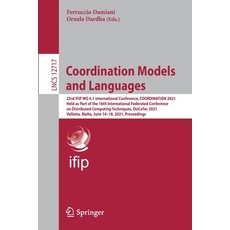 (英文圖書) Coordination Models and Languages: 23rd Ifip Wg 6.1 International Conference Coordination 20... 平裝版, Springer, 英文