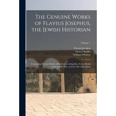 (英文圖書) The Genuine Works of Flavius Josephus the Jewish Historian: Containing Twenty Books of the J... 平裝版, Legare Street Press, 英文