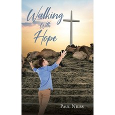Walking with Hope 平裝版, Christian Faith Publishing,..., 英文