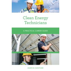 Clean Energy Technicians: A Practical Career Guide 平裝版, Rowman & Littlefield Publishers, 英語