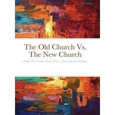 (英文圖書) The Old Church Vs. The New Church 精裝版, Lulu.com, 英文