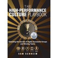(英文圖書) The High-Performance Culture Playbook: Unlocking The Secrets Of Highly Successful Groups And ... 精裝版, Scas Inc, 英文