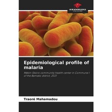 (英文圖書) Epidemiological profile of malaria 平裝版, Our Knowledge Publishing, 英文