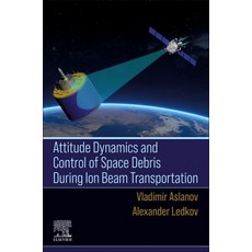 (英文圖書) Attitude Dynamics and Control of Space Debris During Ion Beam Transportation 平裝版, Elsevier, 英文