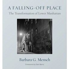 (英文圖書) Lower Manhattan: A Falling Off Place 精裝版, Fordham University Press, 英文