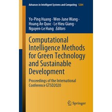 Computational Intelligence Methods for Green Technology and Sustainable Development: Proceedings of ... 平裝版, Springer, 英文