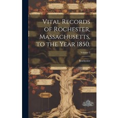 (英文圖書) Vital Records of Rochester Massachusetts to the Year 1850.; Volume 2 精裝版, Legare Street Press, 英文