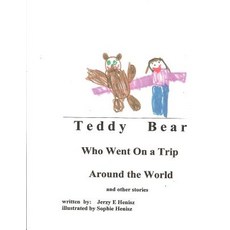 (英文圖書)TEDDY BEAR who went on a Trip around the World and other stories 平裝版, Jerzy E Henisz, M.D., 英文
