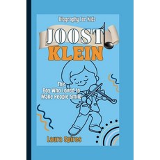 (英文圖書)Joost Klein: The Boy Who Loved to Make People Smile 平裝版, Independently Published, 英文