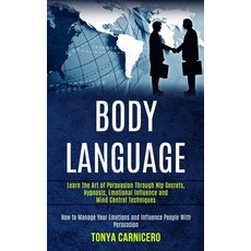 Body Language: Learn the Art of Persuasion Through Nlp Secrets Hypnosis Emotional Influence and Mi... 平裝版, Kevin Dennis, 英文