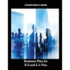(英文圖書) Business Plan for E-2 and L-1 Visa: Business Plan for E-2 and L-1 Visa Petitions prepared by ... 平裝版, Law Offices of Brian D. Ler..., 英文