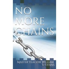 No More Chains 平裝版, Independently Published, 英文