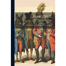 (英文圖書) Asmodeus: Or the Devil On Two Sticks [Tr. by J. Thomas] 平裝版, Legare Street Press, 英文