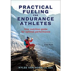 (英文圖書) Practical Fueling for Endurance Athletes: Your Nutrition Guide for Optimal Perf... 平裝版, Human Kinetics Publishers, 英文