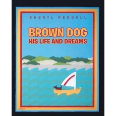 (英文圖書)Brown Dog: His Life and Dreams 平裝版, Covenant Books, 英文