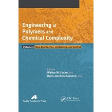(英文圖書) Engineering of Polymers and Chemical Complexity Volume II: New Approaches Limitations and C... 平裝版, Apple Academic Press, 英文
