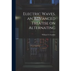 (英文圖書) Electric Waves an Advanced Treatise on Alternating 平裝版, Legare Street Press, 英文