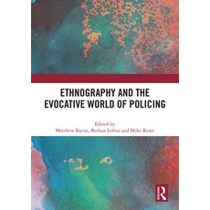 (英文圖書) Ethnography and the Evocative World of Policing 精裝版, Routledge, 英文