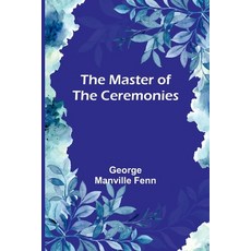 (英文圖書) The Master of the Ceremonies 平裝版, Alpha Edition, 英文
