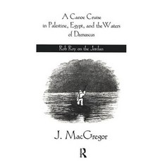 Canoe Cruise in Palestine Egypt 平裝版, Routledge, 英文