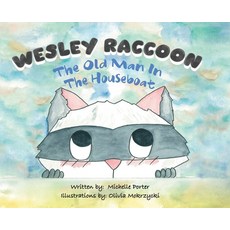 (英文圖書)Wesley Raccoon: The Old Man in the Houseboat 精裝版, Tellwell Talent, 英文