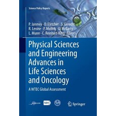 (英文圖書) Physical Sciences and Engineering Advances in Life Sciences and Oncology: A Wtec Global Asses... 平裝版, Springer, 英文