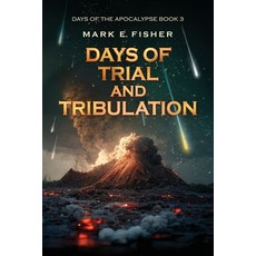 (英文圖書) Days of Trial and Tribulation: Days of the Apocalypse #3 平裝版, Extraordinary Tales Publishing, 英文