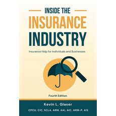 (英文圖書) Inside the Insurance Industry - Fourth Edition: Insurance Help for Individuals... 平裝版, Right Side Creations, LLC, 英文
