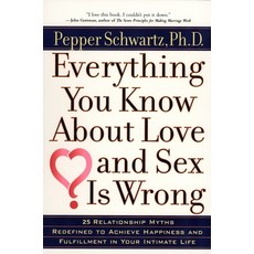 (英文圖書) Everything You Know about Love and Sex is Wrong: Twenty-Five Relationship Myths Redefined to ... 平裝版, Penguin Adult Hc/Tr, 英文