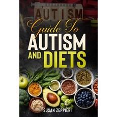 (英文圖書) Guide to Autism and Diets 平裝版, Independently Published, 英文