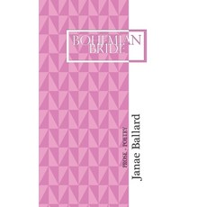 Bohemian Bride: Prose + Poetry 平裝版, Heart of Glory Publishing, 英文