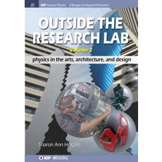 (英文圖書)Outside the Research Lab Volume 1: Physics in the Arts Architecture and Design 平裝版, Iop Concise Physics, 英文