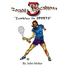 The Zombie Apocalypse 3: Zombies in Sports 平裝版, Createspace Independent Pub..., 英文